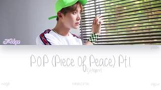 [HAN|ROM|ENG] BTS (J-Hope (제이홉)) - P.O.P (Piece Of Peace) Pt.1 (Color Coded Lyrics)