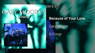Gary Moore - Because of Your Love (Official Audio)