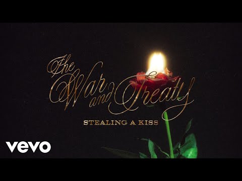 The War And Treaty - Stealing A Kiss (Official Audio)