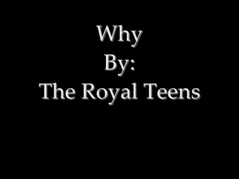 Why (The Royal Teens)