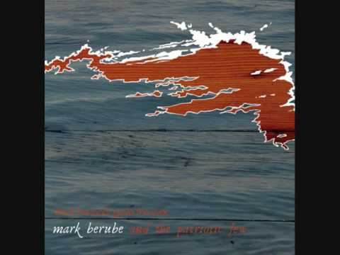 Mark Berube & The Patriotic Few - Flowers On The Stones