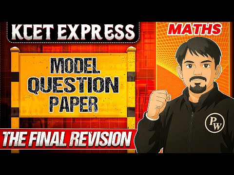 KCET Model Question Papers Discussion | Maths | KCET 2025 Final Revision 🔥🔥