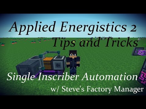 AE2 Tips and Tricks: Single Inscriber Automation w/ Steve's Factory Manager