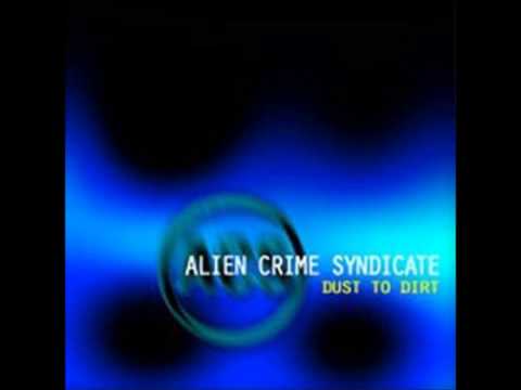 Alien crime syndicate - always runnin
