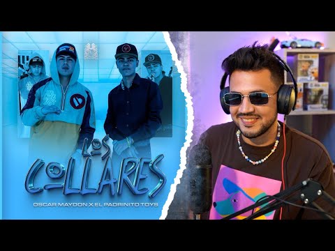 REACCIÓN a Oscar Maydon x El Padrinito Toys - Los Collares [En Vivo]