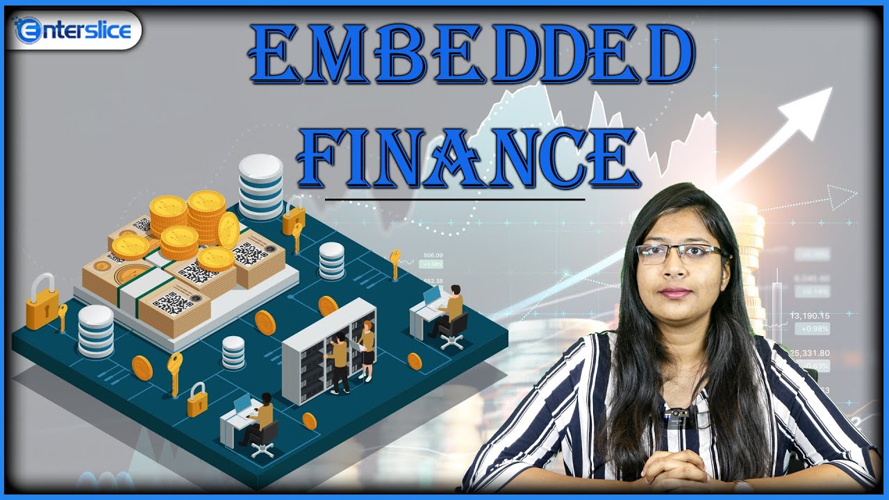 What is Embedded Finance? | Assessment of the Concept of Embedded Finance | Enterslice