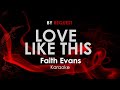 Love Like This - Faith Evans karaoke