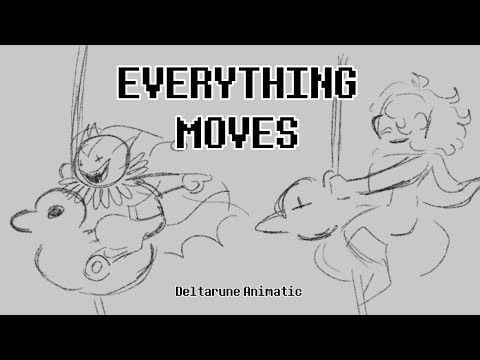 Everything Moves - Deltarune Animatic