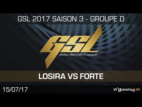 Losira vs Forte - GSL 2017 S3 - RO32 - Groupe D - Loser Match - Starcraft 2