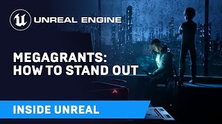 Stream begins - MegaGrants: How to Stand Out | Inside Unreal