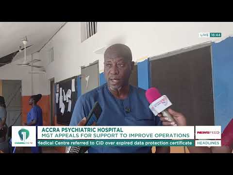 Accra Psychiatric Hospital Appeals for Support as It Marks 120 Years