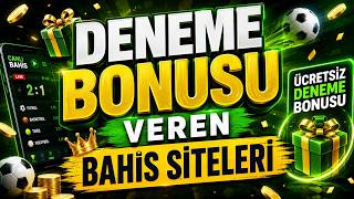 Deneme Bonusu Veren Bahis Siteleri 2026 - Deneme Bonusu
