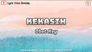 Download lagu Kekasih - Cover Obet Key || Lirik Lagu mp3