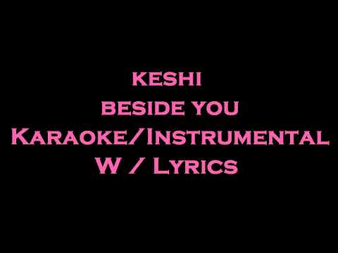 keshi - beside you Karaoke/Instrumental w Lyrics