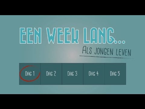Een week lang... Als jongen leven