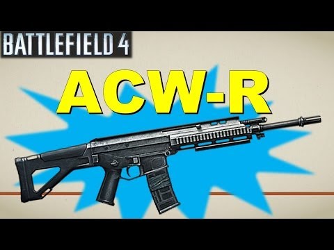 The ACW-R: Best Fast Firing Carbine? - Battlefield 4 Weapon Guide