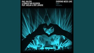 Everyone Needs Love (feat. Gaelan, Eric Lumiere) (PvD Club Mix Extended)