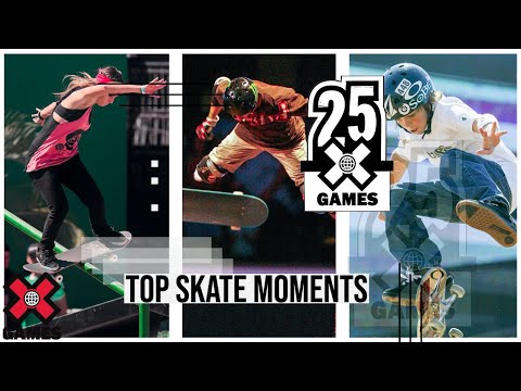 TOP SKATEBOARDING MOMENTS: 25 Years of X | World of X Games