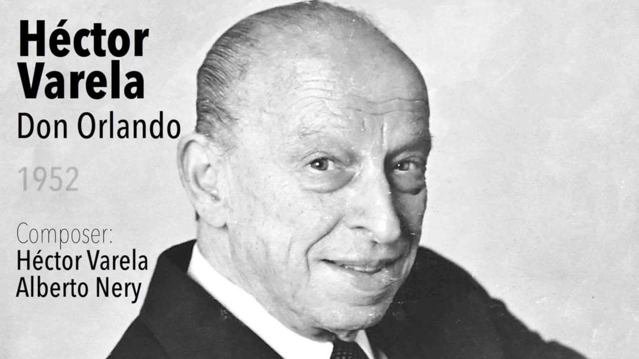 Don Orlando - Héctor Varela - Tango Clásico