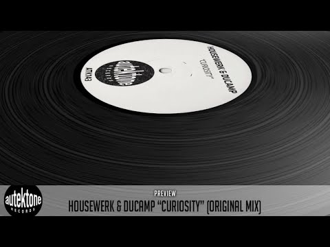HouseWerk, Ducamp - Curiosity (Original Mix) - Official Preview (Autektone Records)