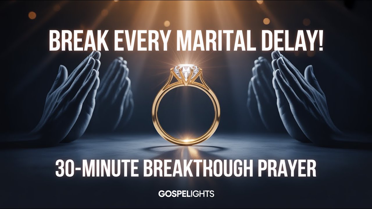 This 24-Minute Prayer Will Break Every Marital Delay | Your Wedding Season Has Come! #prayer