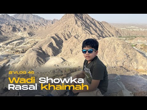 🌄 Exploring Wadi Showka | Hidden Gem in Ras Al Khaimah | VLOG 46