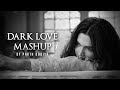 Dark Love Mashup - Parth Dodiya | Ranveer Singh, Deepika Padukone