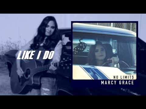 Marcy Grace - Like I Do