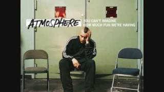 Atmosphere - Say Hey There