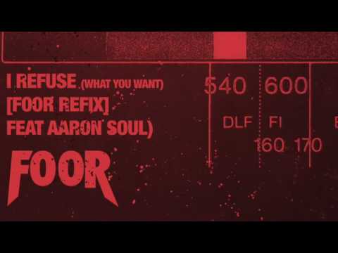 Somore - I Refuse (What You Want) (FooR Refix feat Aaron Soul)