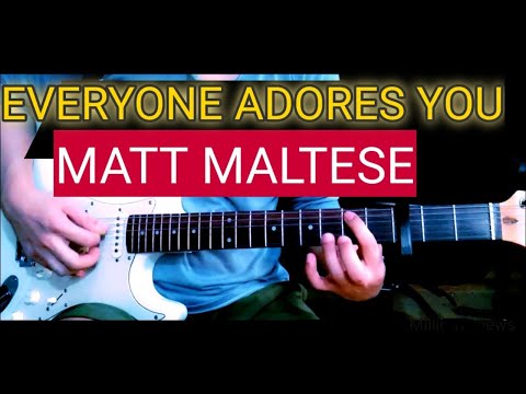 Everyone Adores You (at Least I Do) - Matt…