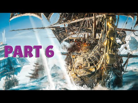 SKULL & BONES - 100% Platinum Walkthrough No Commentary - PART 6 (4K 60FPS PS5)