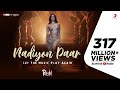 Nadiyon Paar (Let the Music Play) – Roohi | Janhvi | Sachin-Jigar | Rashmeet, Shamur, IP Singh