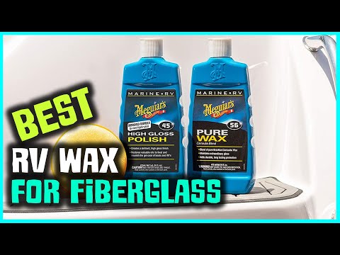 Top 5 Best RV Wax for Fiberglass [Review] - Marine/RV Fiberglass Restoration System [2026]