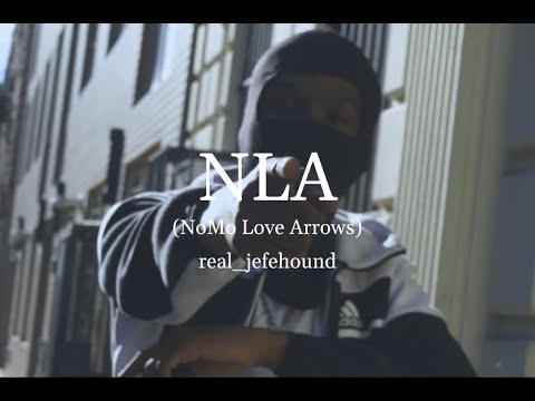 JefeHound - NLA (NoMo Love Arrow)