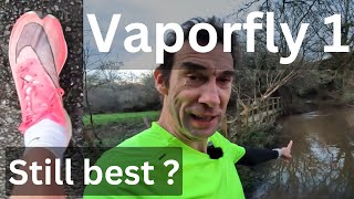 Nike Vaporfly 1 - are they still best for my fast sessions ?