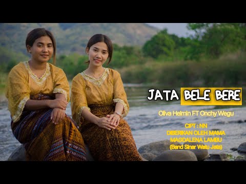 JATA BELE BERE // Lagu Daerah Ende Lio Terbaru  - Oliva Helmin ft  Onchy Wegu 2023 (OMV)