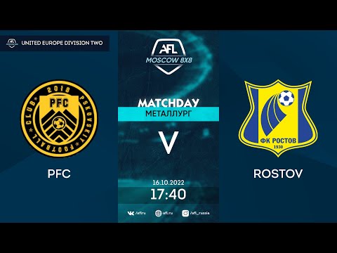 AFL22. United Europe Division Two. Day 16. PFC-Rostov