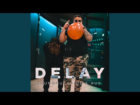 Delay (feat. Aus)