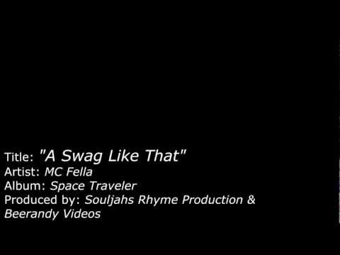 Souljahs Rhyme - MC Fella - A Swag Like That (URBANMYX dedication)