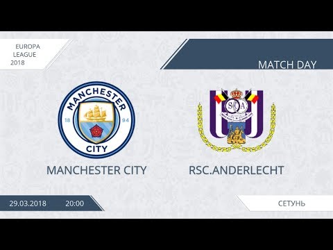 AFL18. Europe League. Qualification. Round 2. Manchester City - RSC Anderlecht