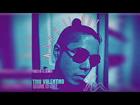 Tino Valentino - Work It Out (Single 2017)