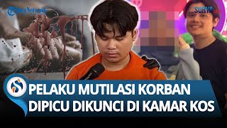 Pengakuan Pelaku sampai Gelap Mata Mutilasi Korban di Mojokerto: Sering Diomeli Korban yang Emosian