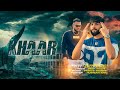 Khaar Official Video Hassan Goldy New Punjabi Song