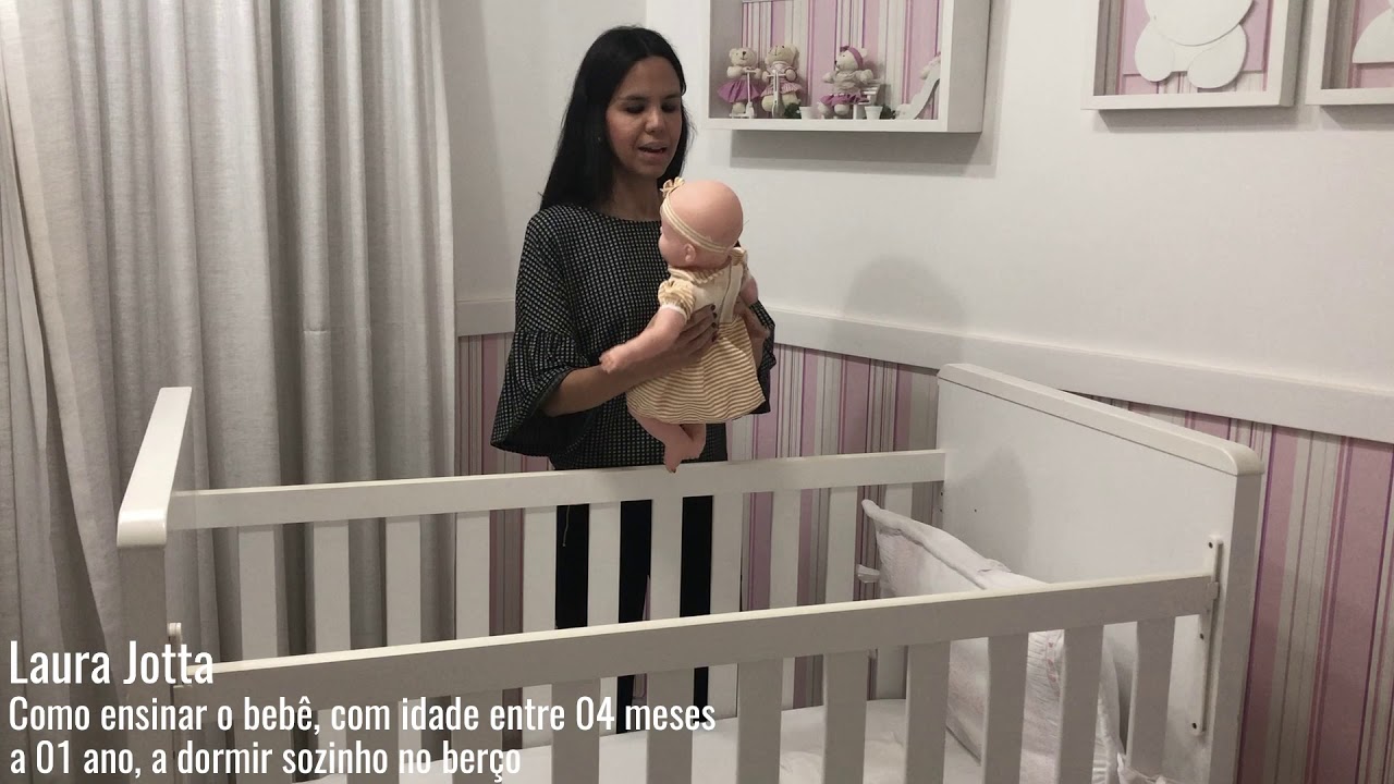 COMO ENSINAR O BEBÊ A DORMIR SOZINHO NO BERÇO COM IDADE ENTRE 04 MESES A 01 ANO.