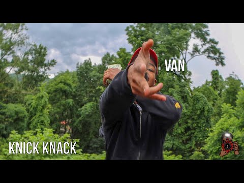 Van - Knick Knack (Official Video) Shot by Willbehindacamera