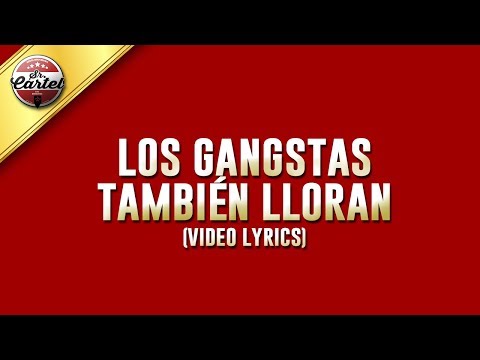 11. SR. CARTEL - LOS GANGSTAS TAMBIÉN LLORAN