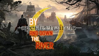 A Perfect Circle: By and Down The River (Legendado PT-BR)