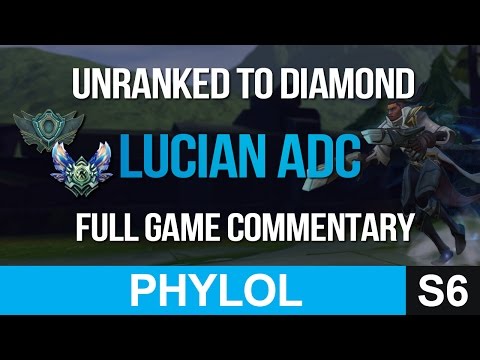 UNRANKED to DIAMOND - Lucian ADC Full Gameplay Commentary - League of Legends