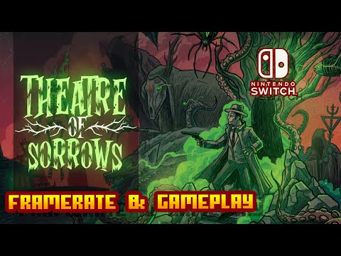 Theatre of Sorrows - (Nintendo Switch) - Framerate & Gameplay